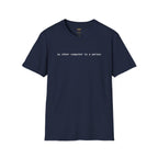 My Other Computer Is a Person T-Shirt