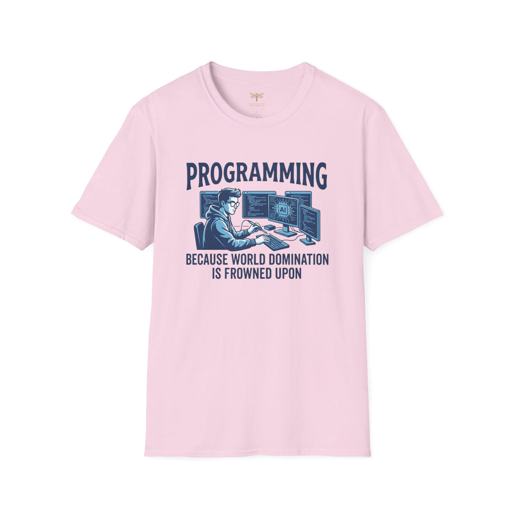 Programming Because World Domination Is Frowned Upon T-Shirt
