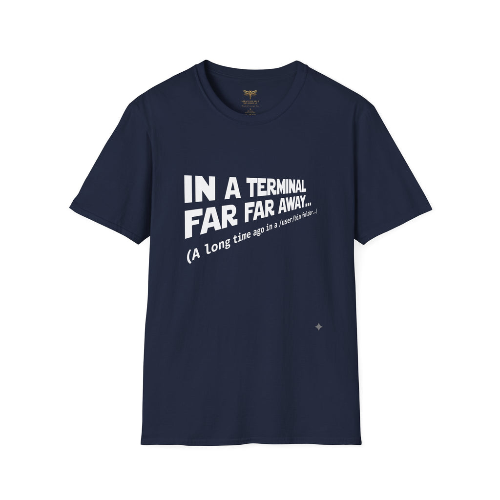 In A Terminal Far Far Away T-Shirt