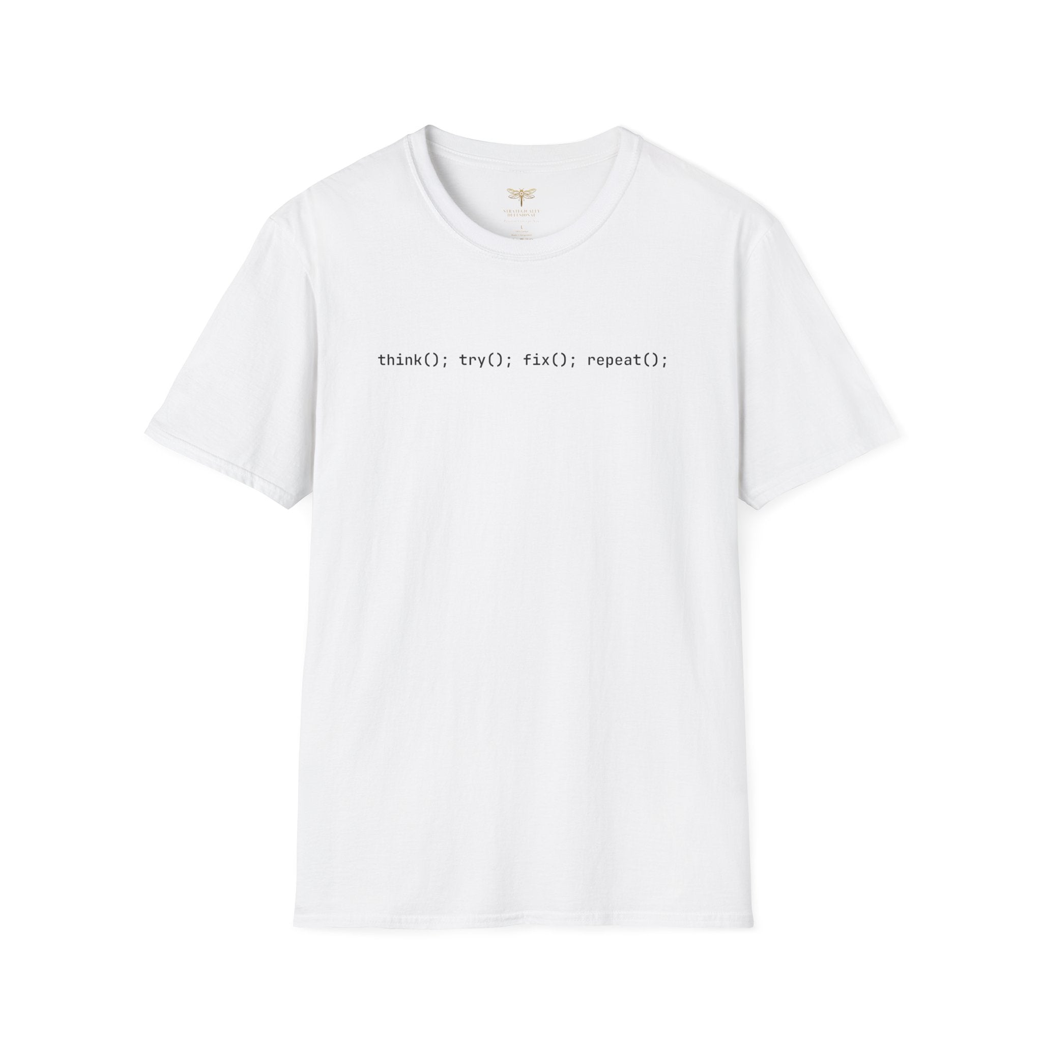 Think Try Fix Repeat T-Shirt
