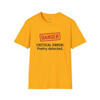 Danger Critical Error Poetry Detected T-Shirt