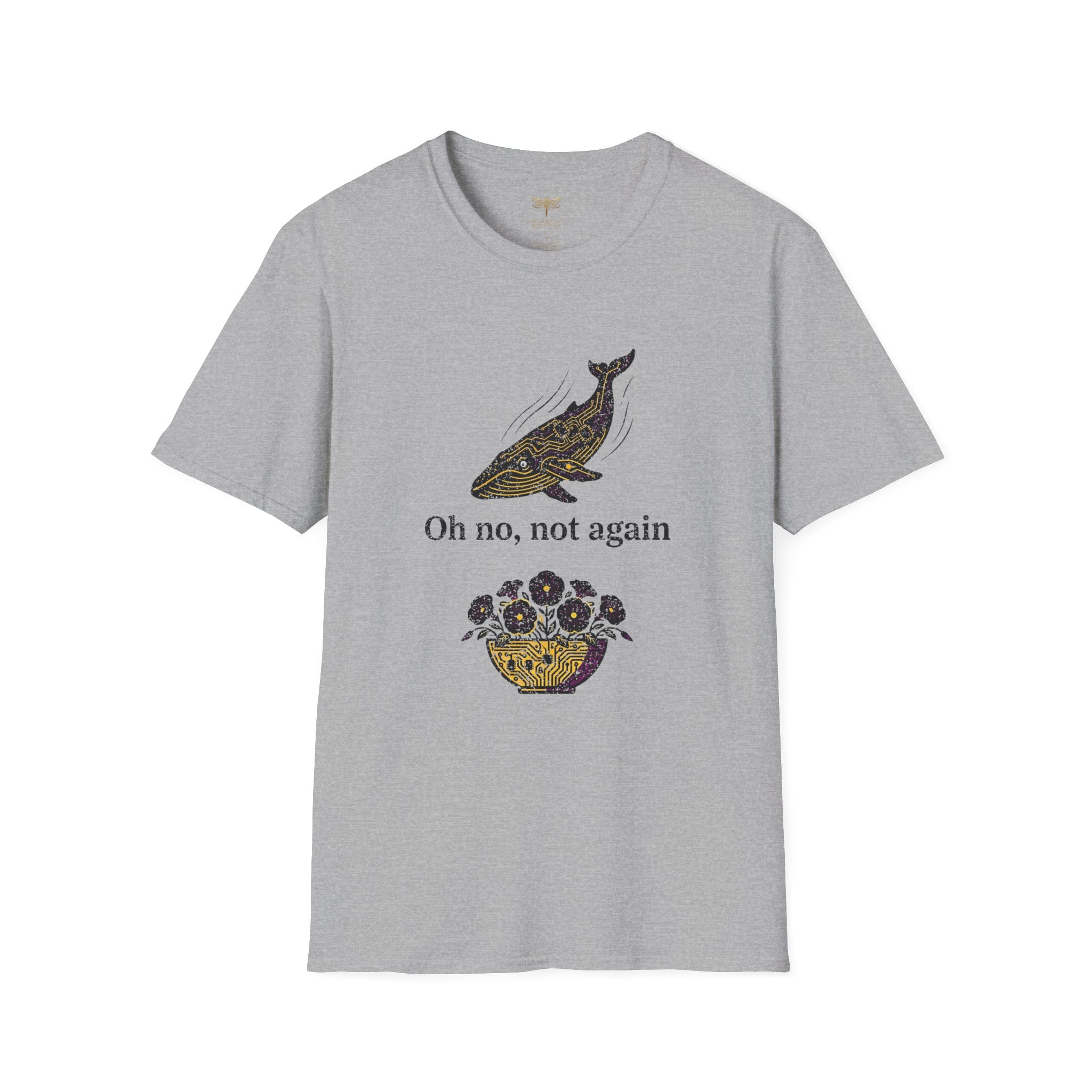 Oh No Not Again T-Shirt