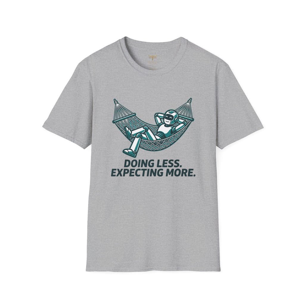 Doing Less Expecting More T-Shirt