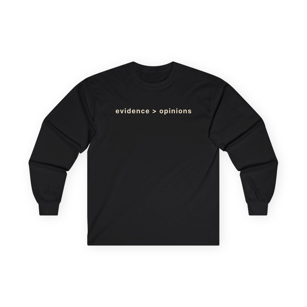 Evidence > Opinions Long Sleeve Tee