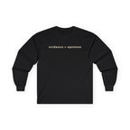 Evidence > Opinions Long Sleeve Tee
