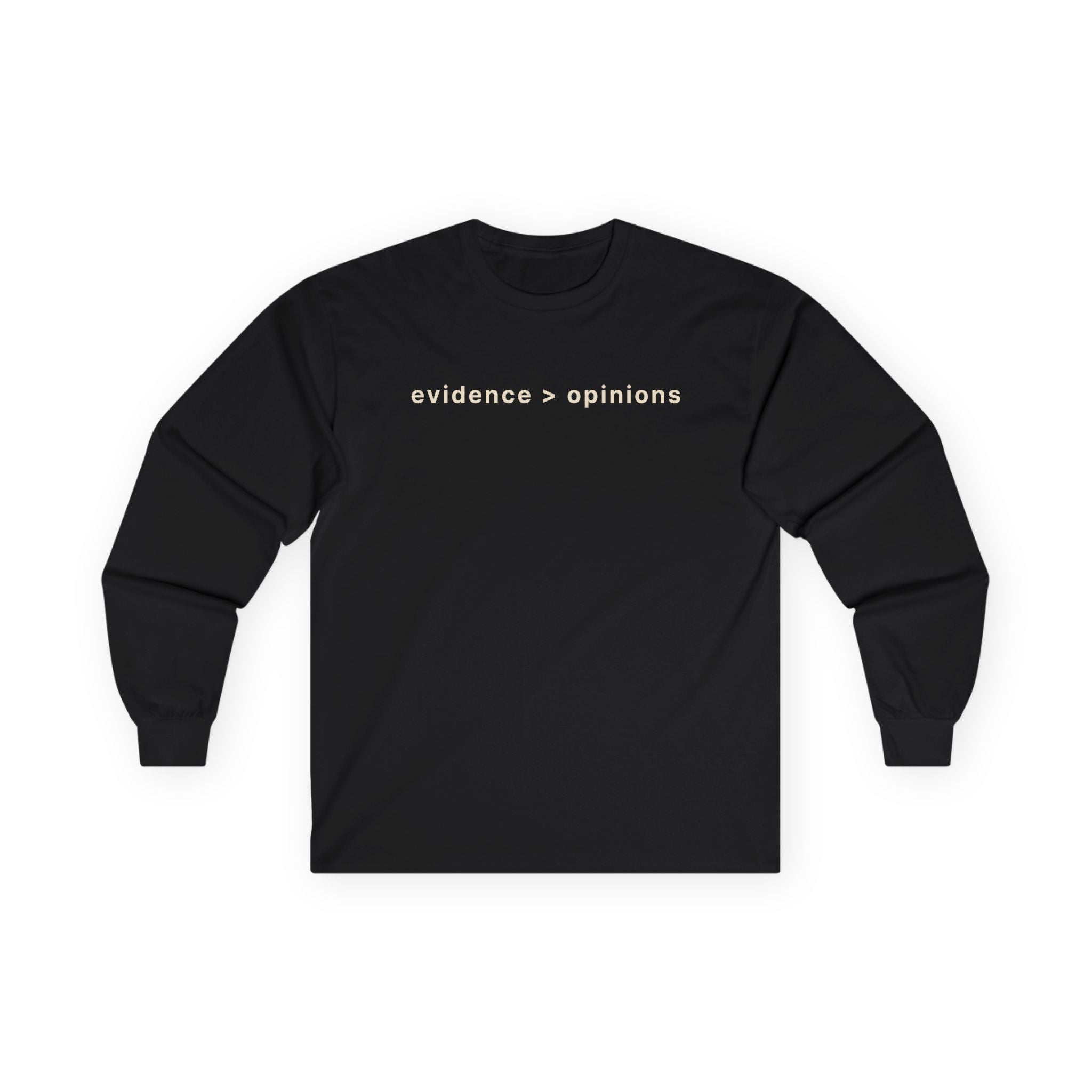 Evidence > Opinions Long Sleeve Tee