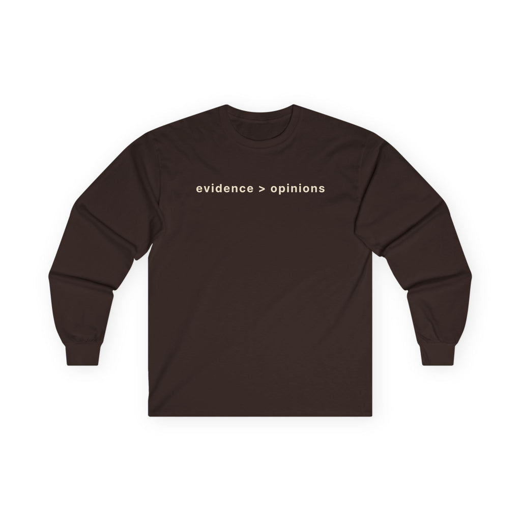 Evidence > Opinions Long Sleeve Tee