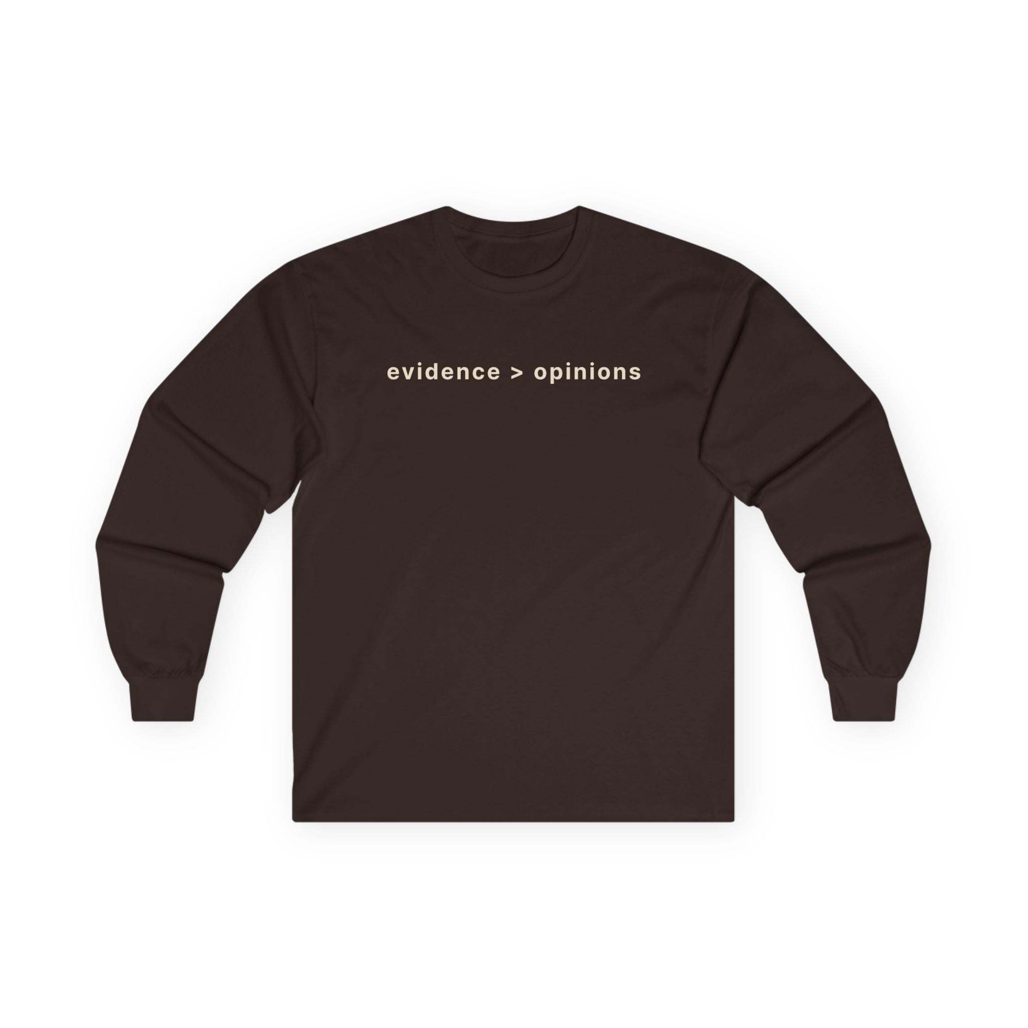 Evidence > Opinions Long Sleeve Tee