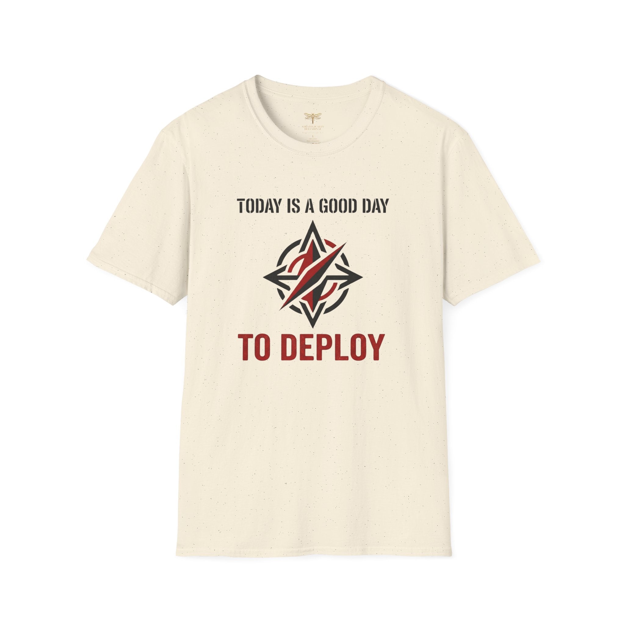 Today Is a Good Day to Deploy T-Shirt
