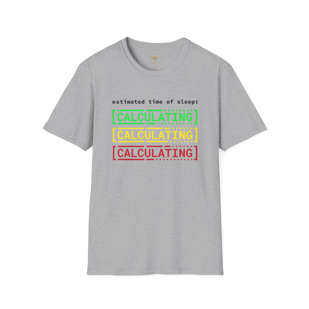 Estimated Time of Sleep Calculating T-Shirt