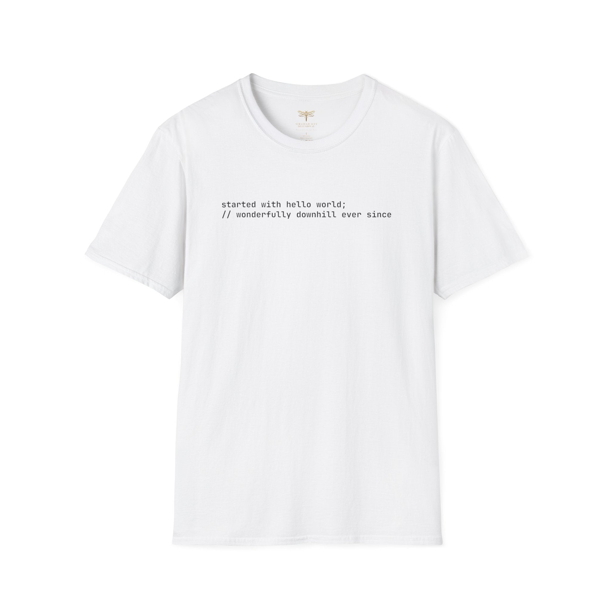 Started With Hello World (text)  T-Shirt