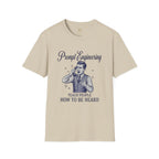 Prompt Engineering Teach People How To Be Heard T-Shirt