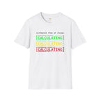 Estimated Time of Sleep Calculating T-Shirt