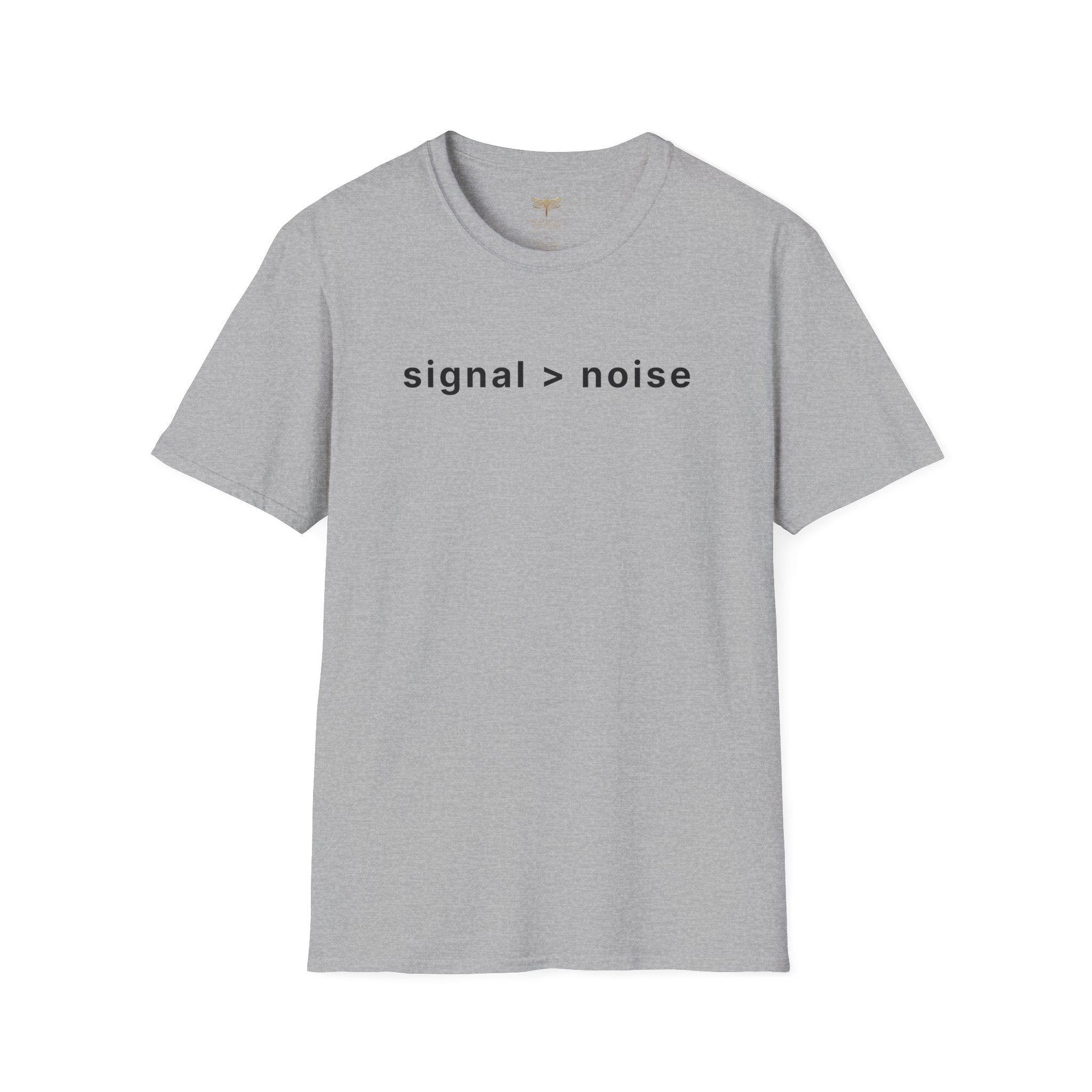 Signal > Noise T-Shirt