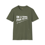 In A Terminal Far Far Away T-Shirt