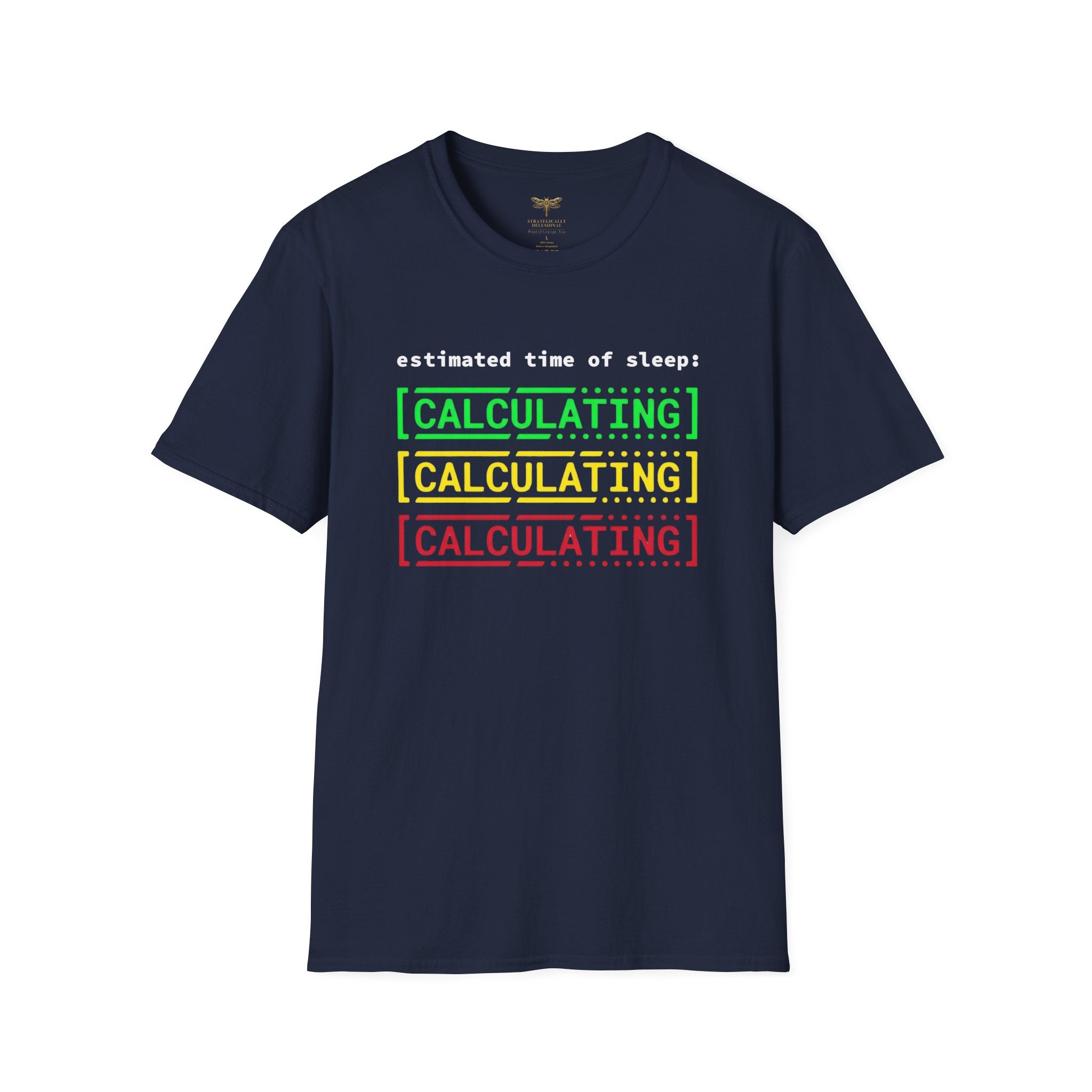 Estimated Time of Sleep Calculating T-Shirt