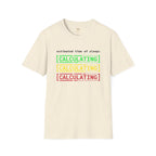 Estimated Time of Sleep Calculating T-Shirt