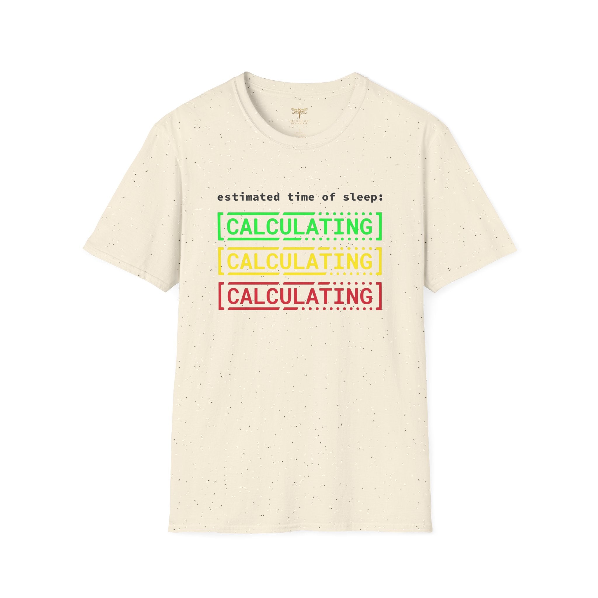 Estimated Time of Sleep Calculating T-Shirt