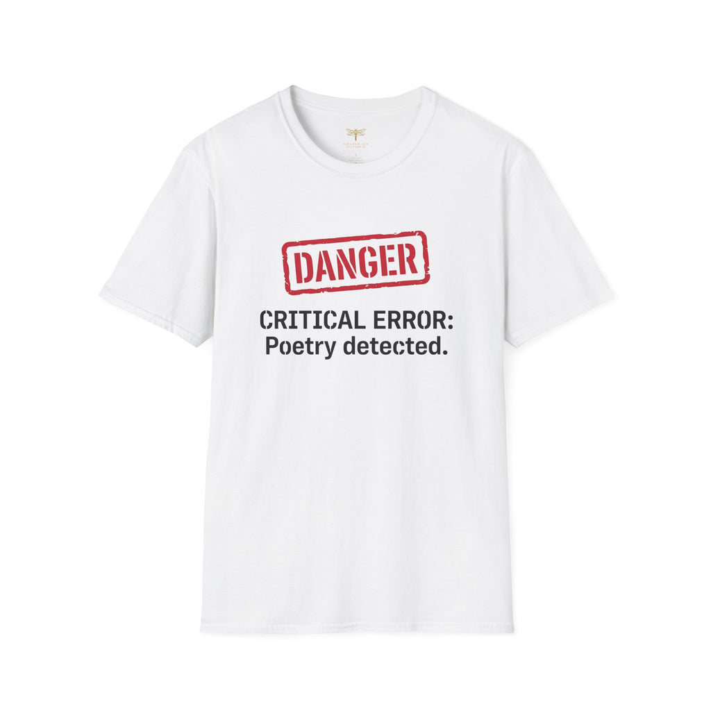Danger Critical Error Poetry Detected T-Shirt