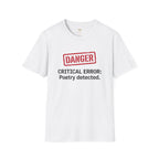 Danger Critical Error Poetry Detected T-Shirt