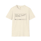 System You Are a High Intelligent Snarky Human T-Shirt