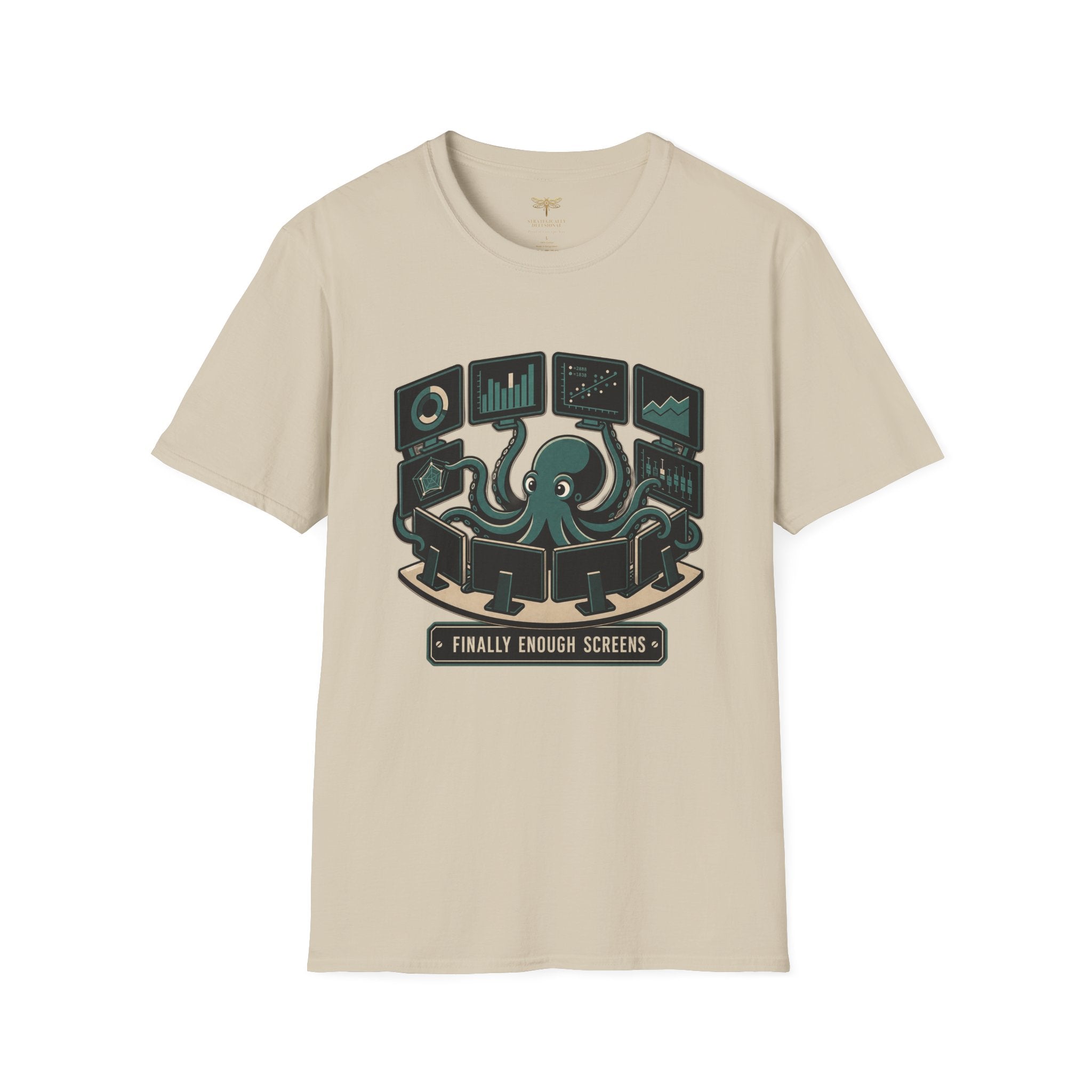 Finally Enough Screens T-Shirt
