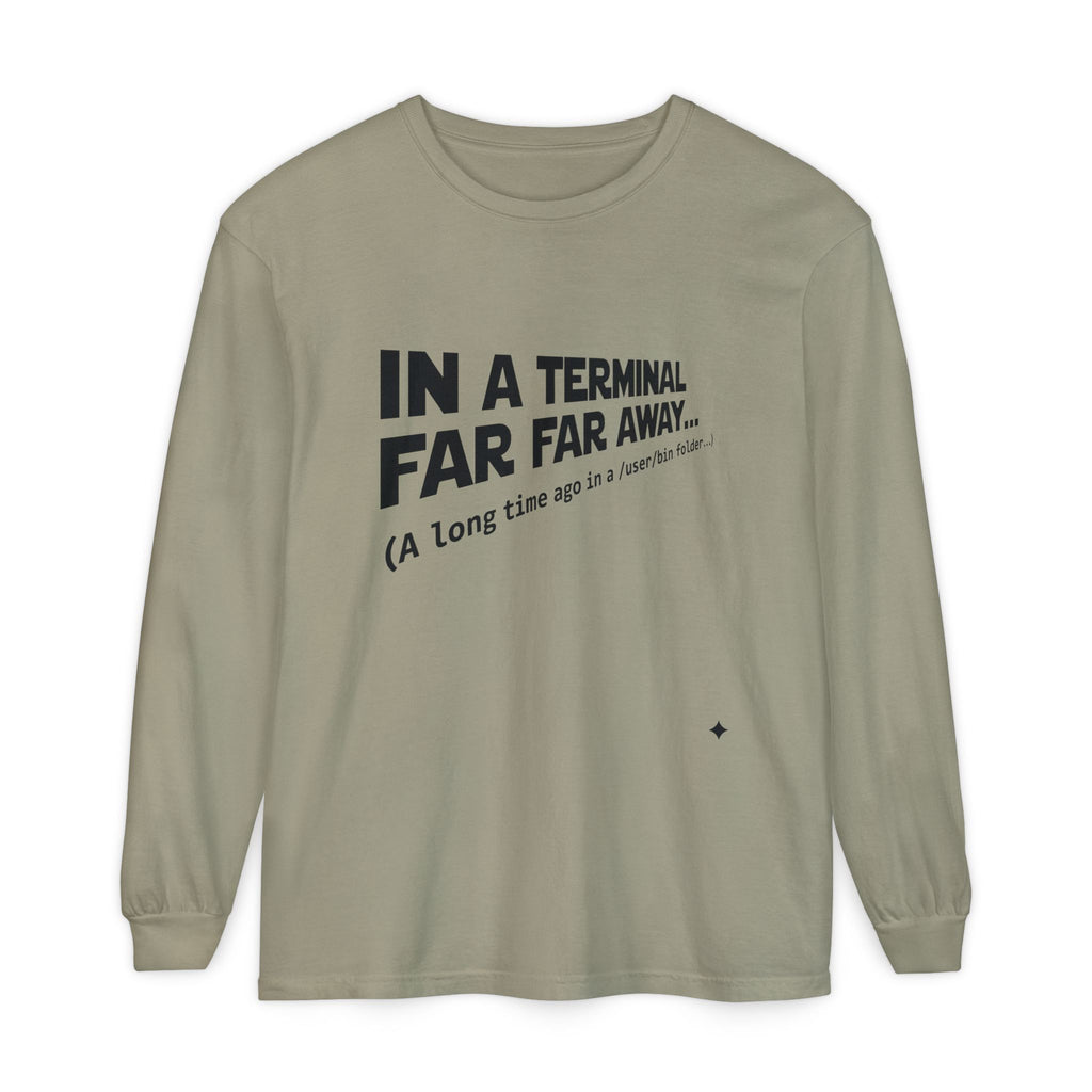 In A Terminal Far Far Away Long Sleeve Tee