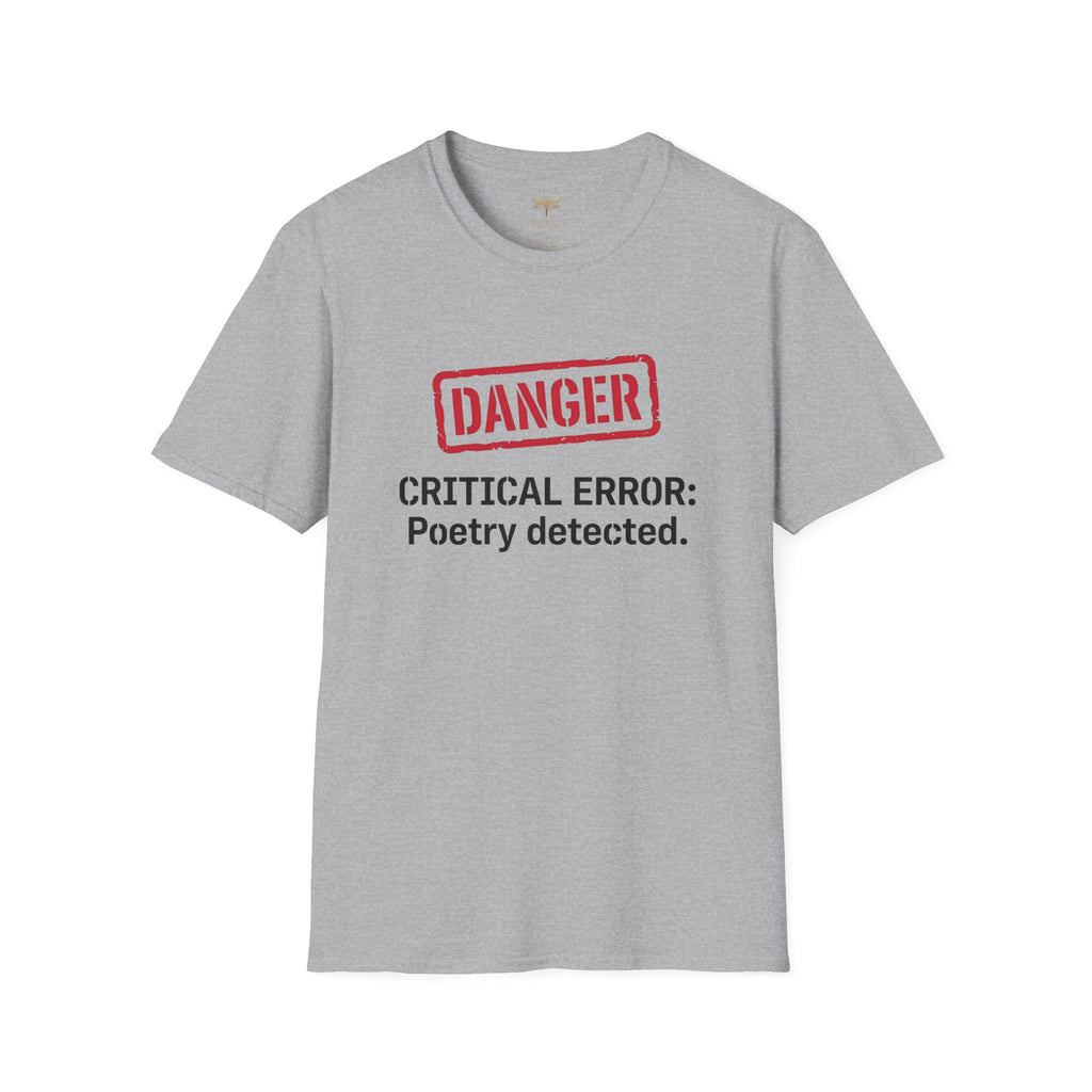 Danger Critical Error Poetry Detected T-Shirt