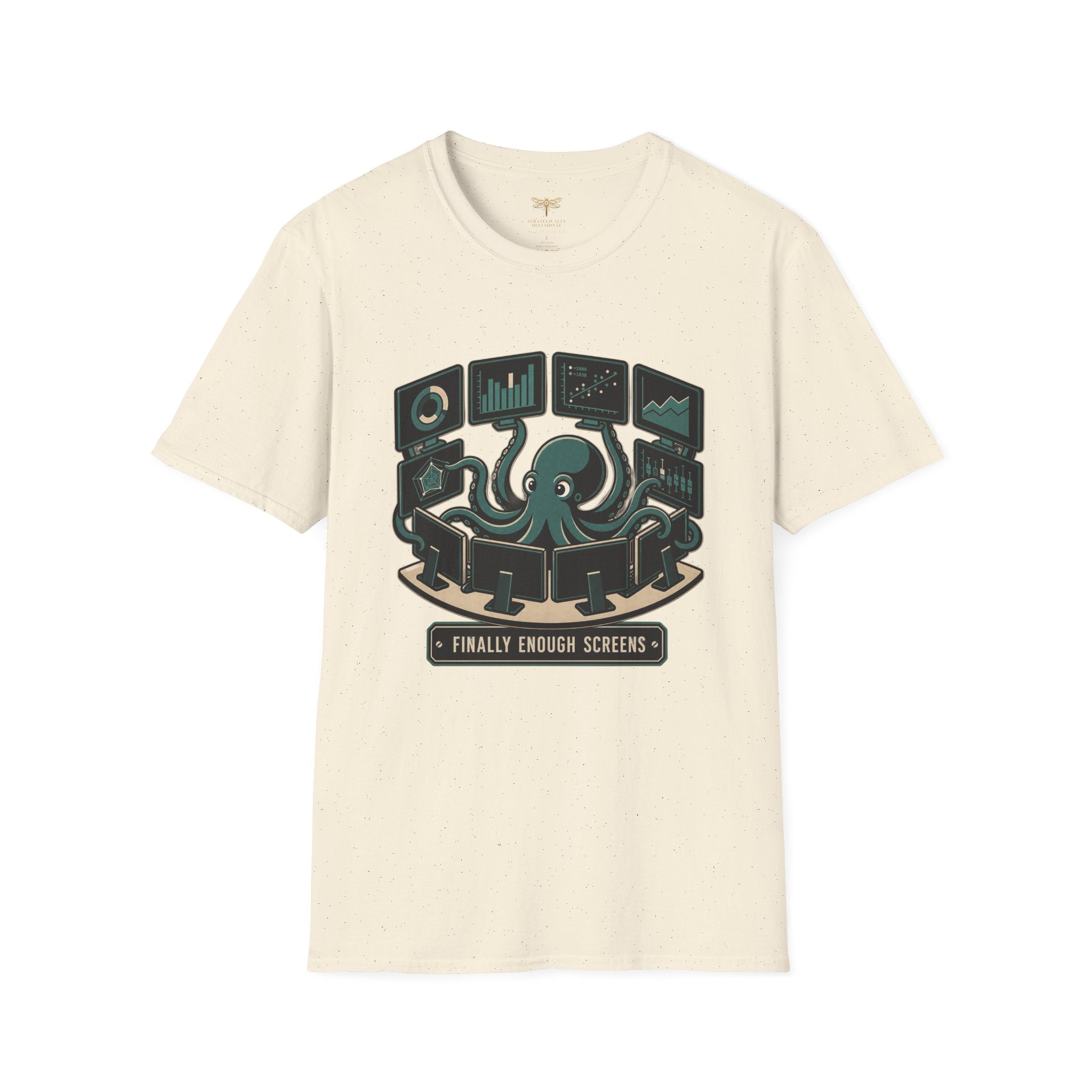 Finally Enough Screens T-Shirt