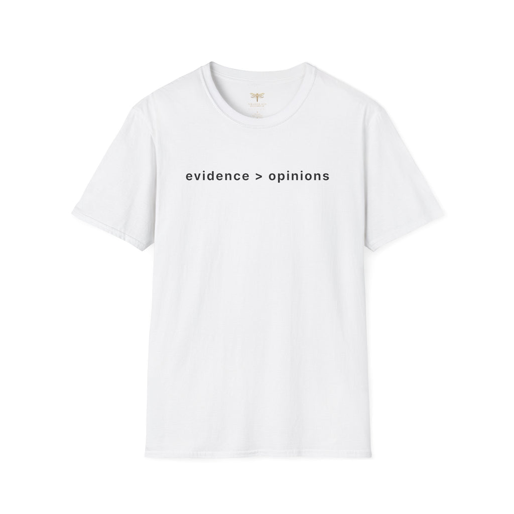 Evidence > Opinions T-Shirt