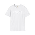Evidence > Opinions T-Shirt