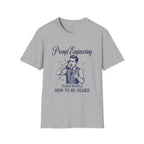 Prompt Engineering Teach People How To Be Heard T-Shirt