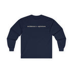 Evidence > Opinions Long Sleeve Tee