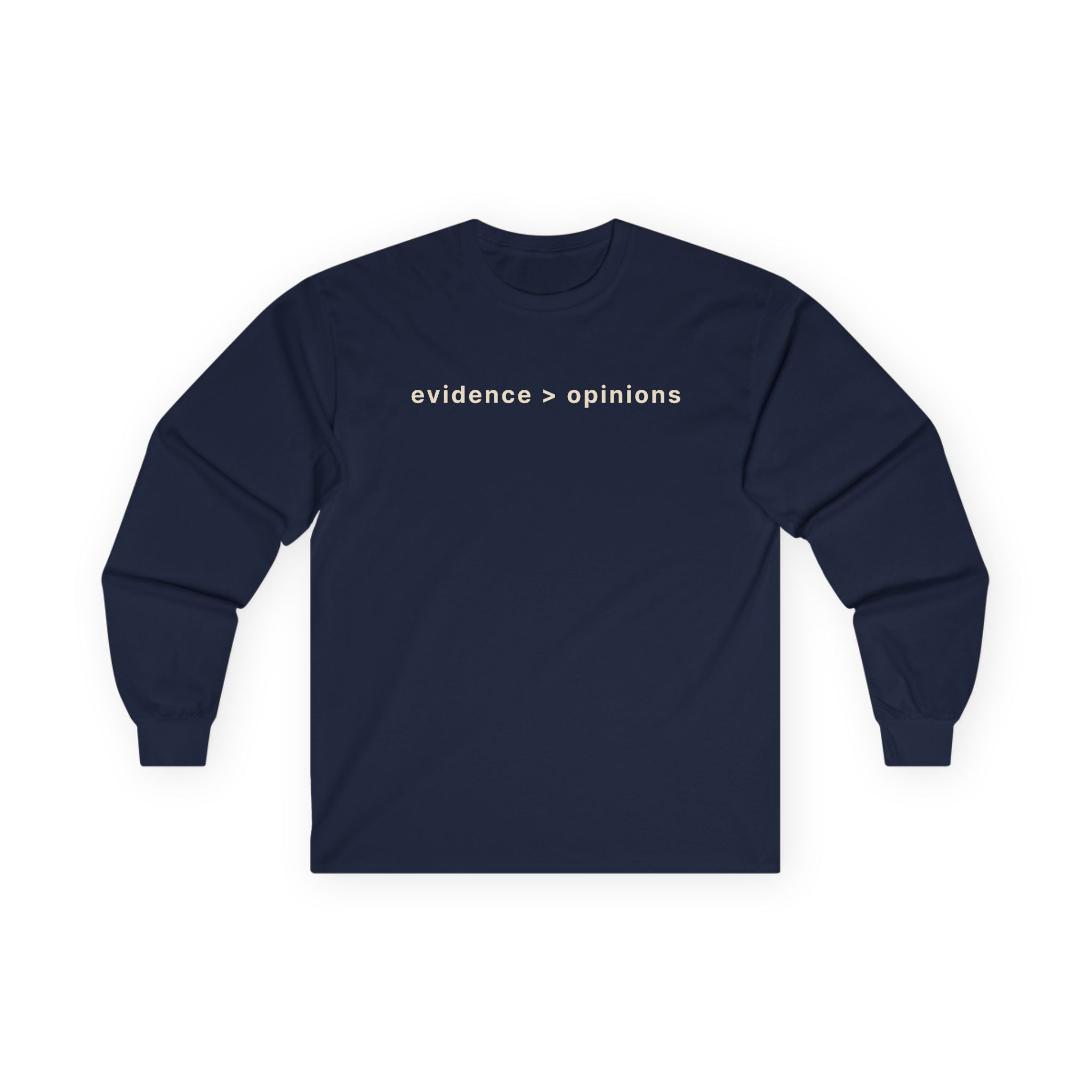 Evidence > Opinions Long Sleeve Tee