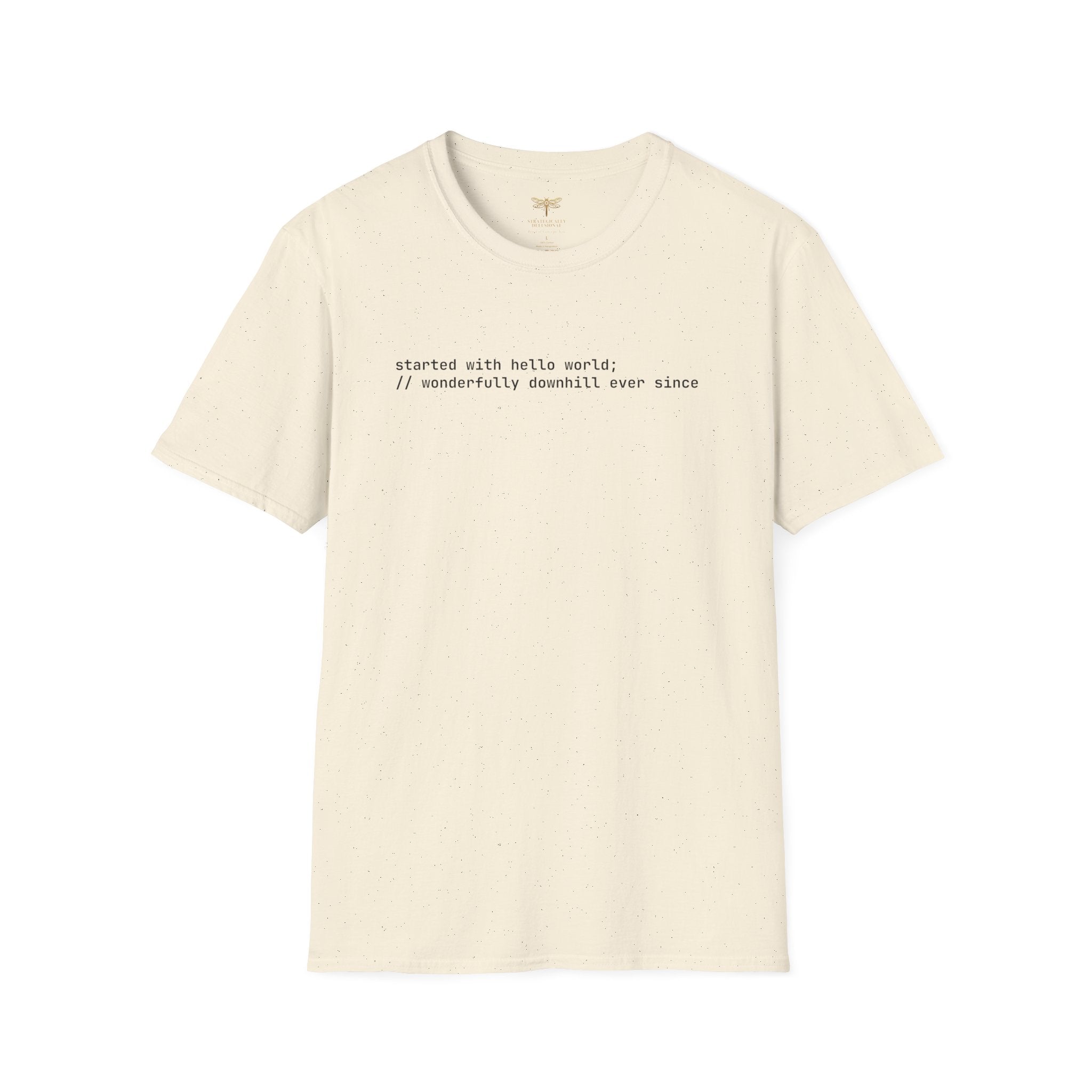 Started With Hello World (text)  T-Shirt