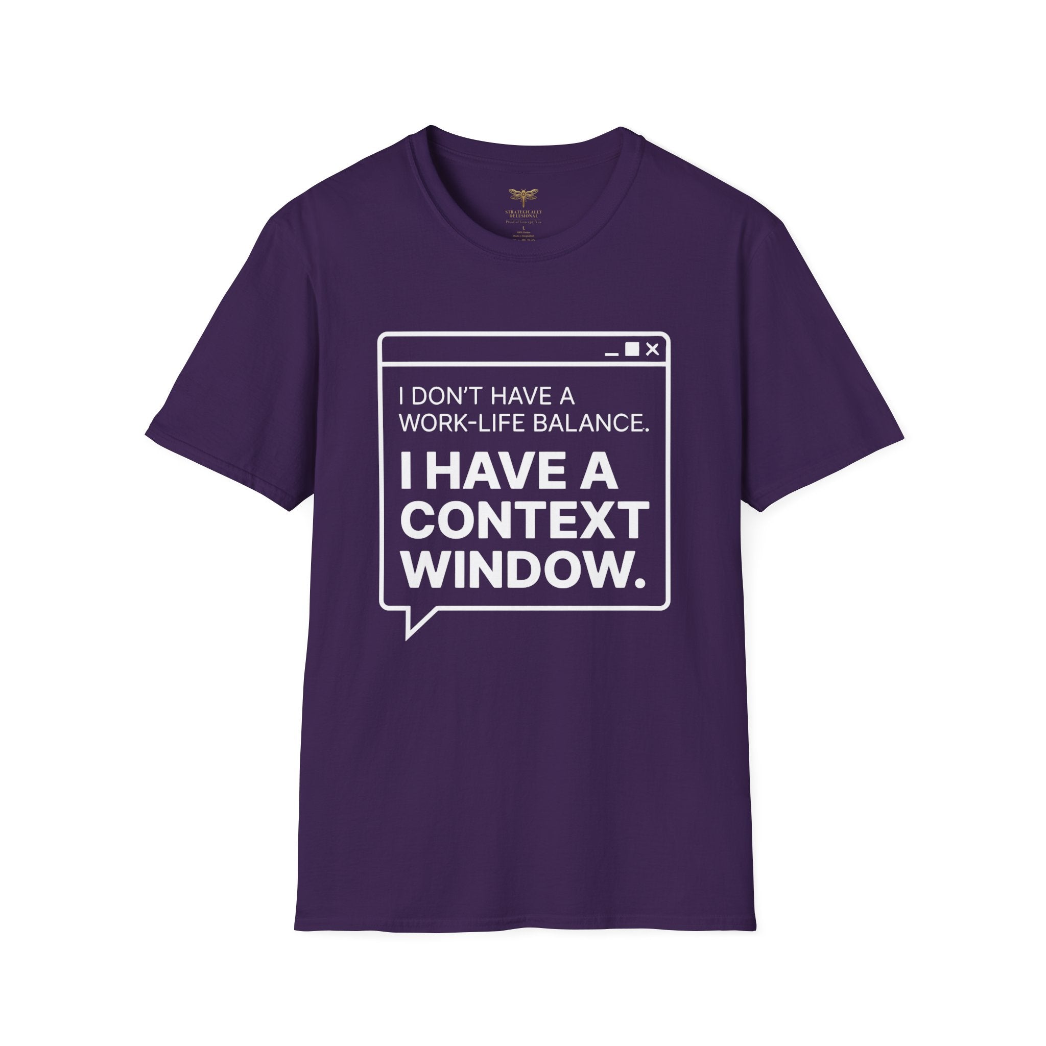 I Have a Context Window T-Shirt