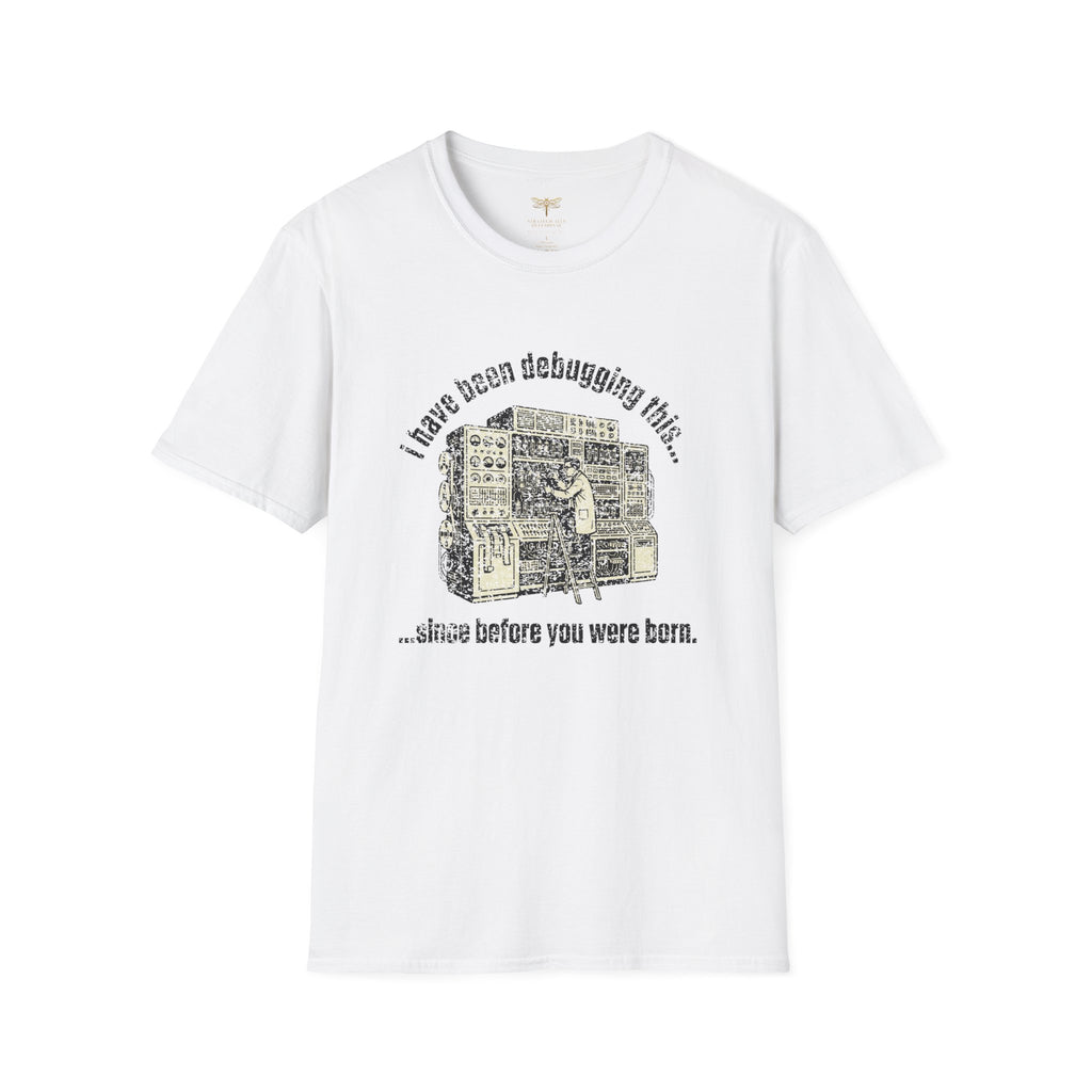 I Have Been Debugging This T-Shirt