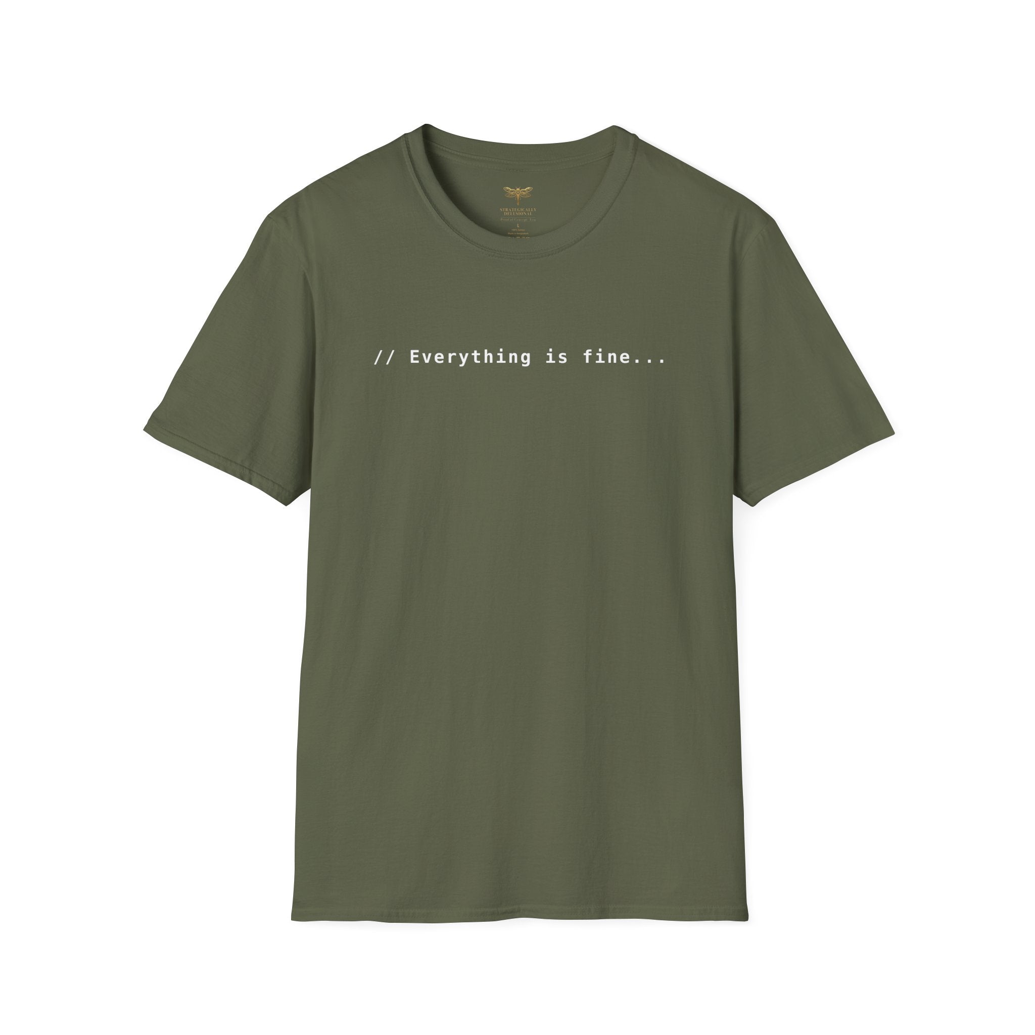 Everything Is Fine T-Shirt
