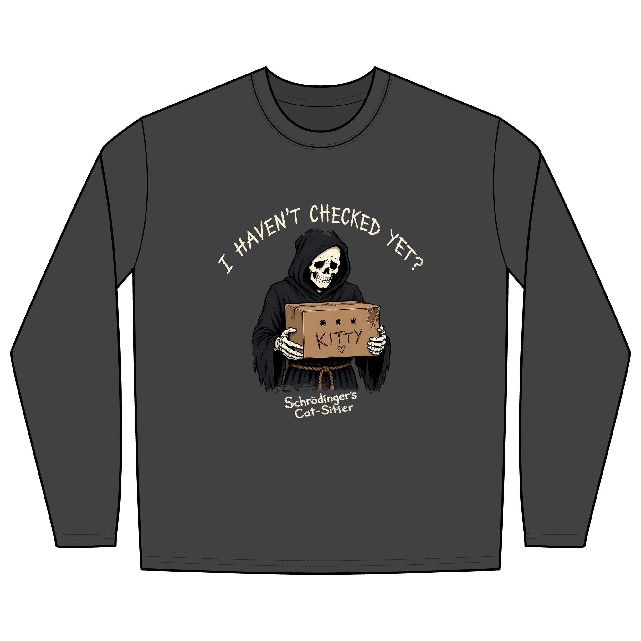 Schrödinger’s Cat-Sitter (noted) Long Sleeve Tee
