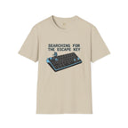 Searching For the Escape Key T-Shirt