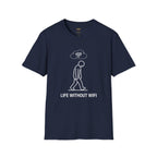 Life Without WiFi T-Shirt