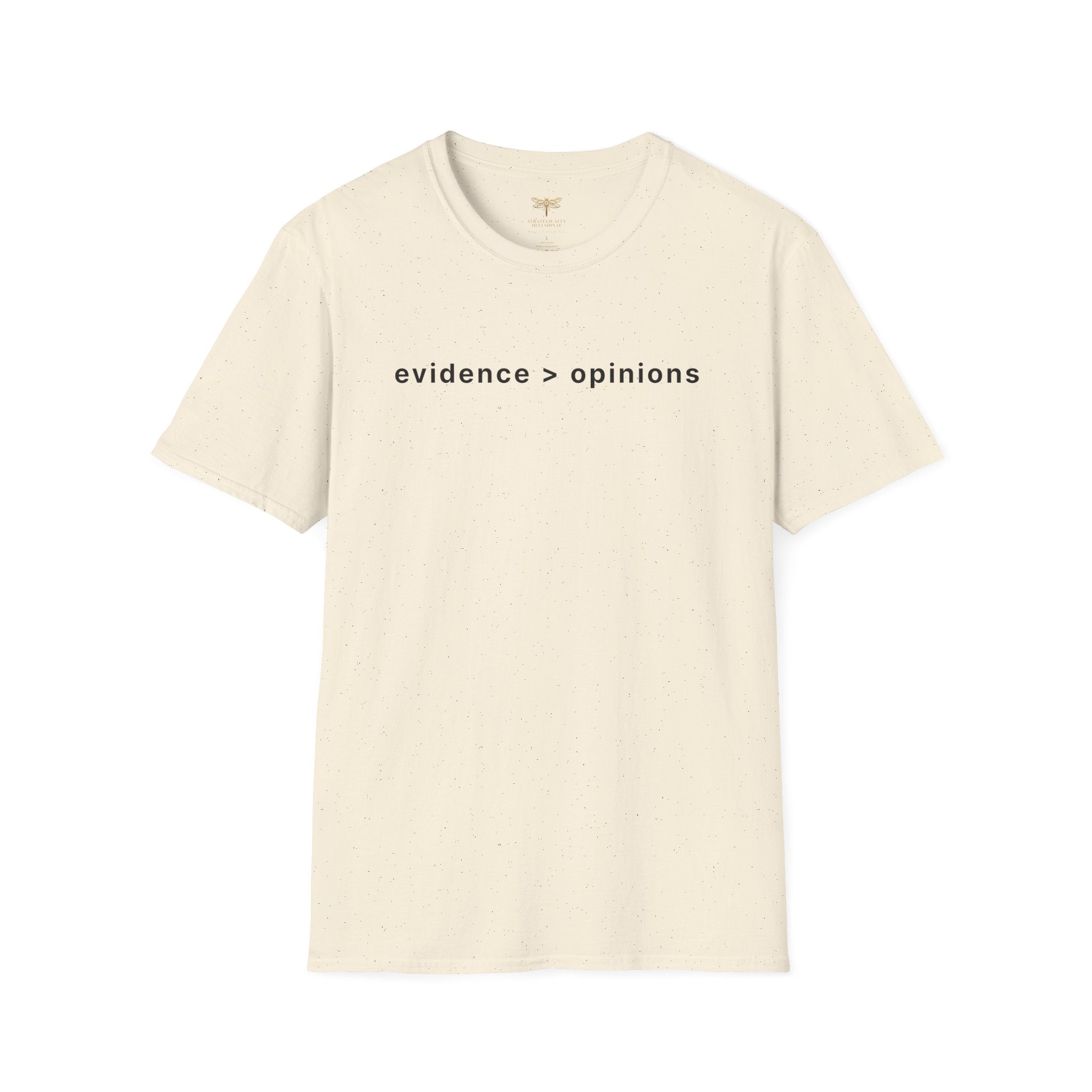 Evidence > Opinions T-Shirt
