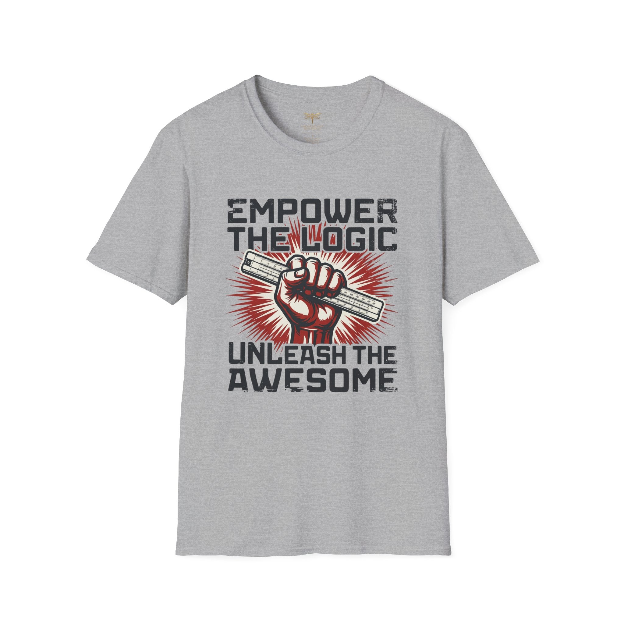 Empower the Logic Unleash the Awesom T-Shirt